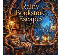 Rainy Bookstore Escapes: A Cozy Fantasy Coloring Book