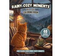 RAINY COZY MOMENTS: A Bold And Easy Coloring Book for Adults