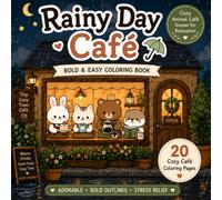 Rainy Day Café: Cute Cozy Animal Coloring Book (Tiny Cozy Town)