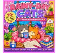 Rainy Day Cats: Cute & Relaxing Cat Scenes with Rain, Books, Tea & Calm Vibes (Cozy Cat Collection)