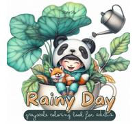 Rainy Day Coloring Book: Relaxing Grayscale Coloring Book with Adorable Kids, Giant Tea Cups & Tiny Rainy Day Worlds (Magical World Inside A Little Thing)