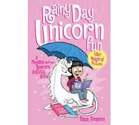 Rainy Day Unicorn Fun: A Phoebe and Her Unicorn Activity Book (Phoebe & Her Unicorn 6)