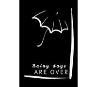 Rainy Days Are Over - A Journal for New Beginnings: Aesthetic Black & White Lined Notebook for New Beginnings, Healing, Self-Care and Emotional Reset