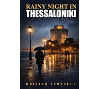 RAINY NIGHT IN THESSALONIKI