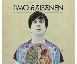 Raisanen Timo - Anatomy of Timo Raisanen