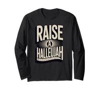 Raise a Hallelujah Long Sleeve T-Shirt