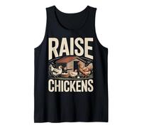 Raise Chickens Farm Funny Chicken Tank Top