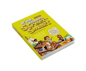 Raise Children Street-Smart, Helping Kids Build Confidence, Think Independently, Use Street Smarts To Handle Real-Life Challenges and Make Smart Choices, Office & School Stationery Supplies