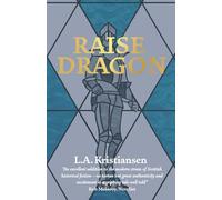 Raise Dragon (The Scots Wars of Independence - The Independence Chronicles)