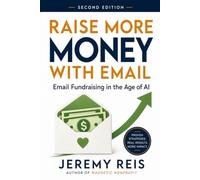 Raise More Money With Email: Email Fundraising in the Age of AI