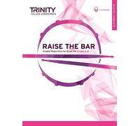Raise the Bar Drum Kit Grade 6-8 (Trinity College London Press)