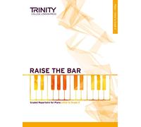 Raise the Bar Piano Book 1 Initial to Grade 2)