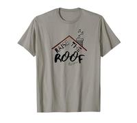 Raise the Roof T-Shirt
