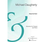 Raise the Roof: Timpani and Piano Reduction: For Timpani and Orchestra or Symphonic Band