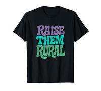 Raise Them Rural - Fun Country Living Farmers T-Shirt