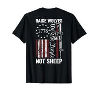 Raise Wolves Not Sheep - AR15 USA Flag Pro Guns (ON BACK) T-Shirt