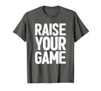Raise Your Game Inspirational Motivational Inspo Saying Gym T-Shirt