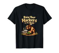 Raise Your Hackers to The Bugs Debugging Humor T-Shirt