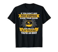 Raise Your Hand Slap Yourself - Hobby Funny Fish Keeping T-Shirt, Men, Black, 4X-Large