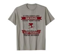 Raise Your Hand Slap Yourself - Hobby Funny Skiing T-Shirt
