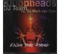 Raise your hands (vs. DJ Mark van Dale)