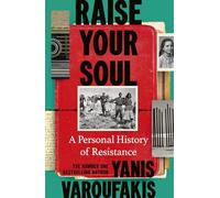 Raise Your Soul: A Personal History of Resistance from the #1 Sunday Times bestselling author
