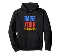 Raise Your Standards Pullover Hoodie