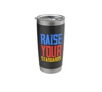 Raise Your Standards Stainless Steel Insulated Tumbler