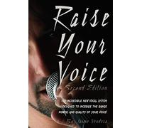 Raise Your Voice 2nd Edition