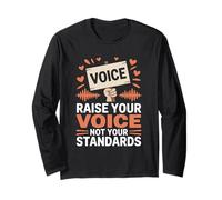 Raise Your Voice Not Your Standards Women's Equality Long Sleeve T-Shirt