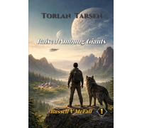 Raised Among Giants: The Boy Who Grew Up on a Heavy World: 1 (A Torlan Tarsen Adventure)
