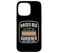 Raised Bed Gardener Grow Water Repeat Homegrown Vegetables Case for iPhone 14 Pro Max