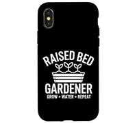 Raised Bed Gardener Grow Water Repeat Homegrown Vegetables Case for iPhone X/XS