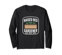 Raised Bed Gardener Grow Water Repeat Homegrown Vegetables Long Sleeve T-Shirt
