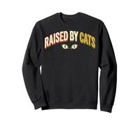 Raised By Cats Cat Mom Cat Lover Tee Sweatshirt