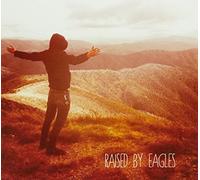 Raised By Eagles