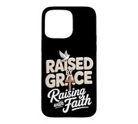 Raised By Grace Raising With Faith Dad Christian Father Case for iPhone 15 Pro Max