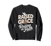 Raised By Grace Raising With Faith Dad Christian Father Sweatshirt