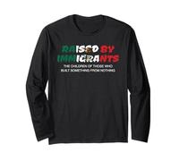 Raised by Immigrants Mexican American Immigration Rights USA Long Sleeve T-Shirt