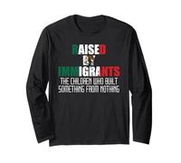 Raised by Immigrants Mexican American Immigration Rights USA Long Sleeve T-Shirt