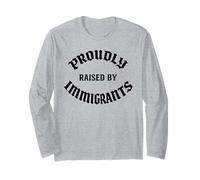Raised by Immigrants Mexican American Immigration Rights USA Long Sleeve T-Shirt