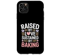 Raised By Love Sustained By Baking Baker Quote Case for iPhone 11 Pro Max