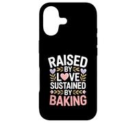 Raised By Love Sustained By Baking Baker Quote Case for iPhone 17
