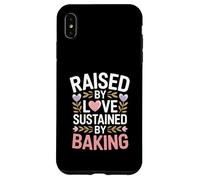 Raised By Love Sustained By Baking Baker Quote Case for iPhone XS Max
