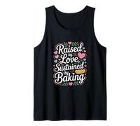 Raised by Love Sustained by Baking Baker Quote Tank Top