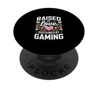 Raised By Love Sustained By Gaming Heart PopSockets Adhesive PopGrip