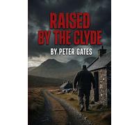 Raised by the Clyde: 4 (The Clyde World)