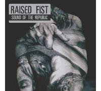 Raised Fist - Sound Of The Republic [Us Import]