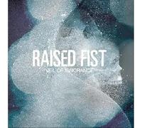 Raised Fist - Veil Of Ignorance