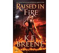 Raised in Fire: 2 (Demon Days, Vampire Nights World)